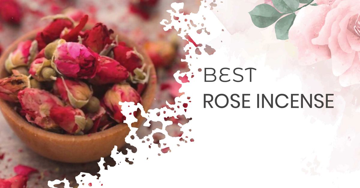 Top 11 Best Rose Incense Review