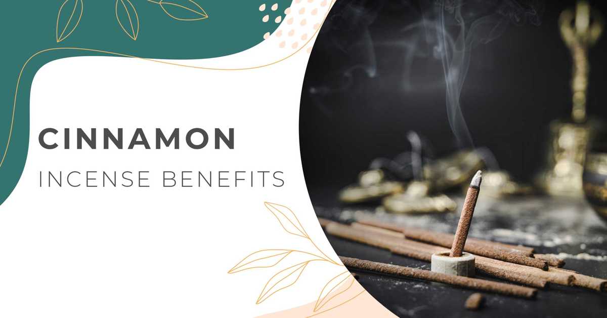 Cinnamon incense benefits