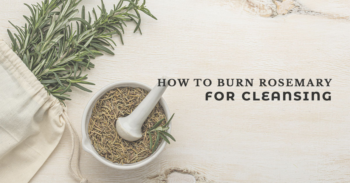 how to burn rosemary for cleansing