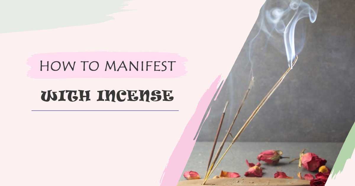 5 Step to Manifest with Incense