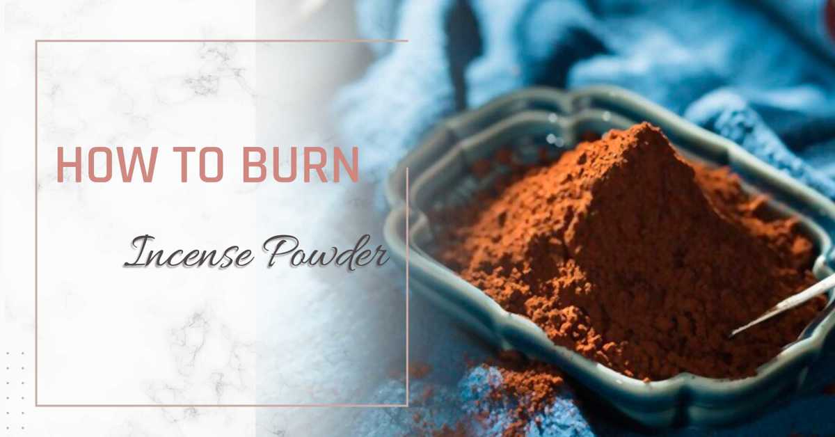 3 Ways to Burn Incense Powder