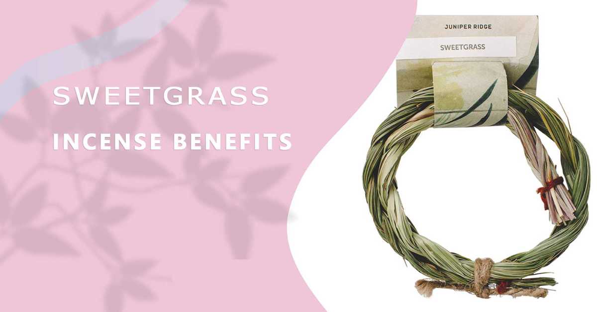 Sweet Grass Incense Meaning