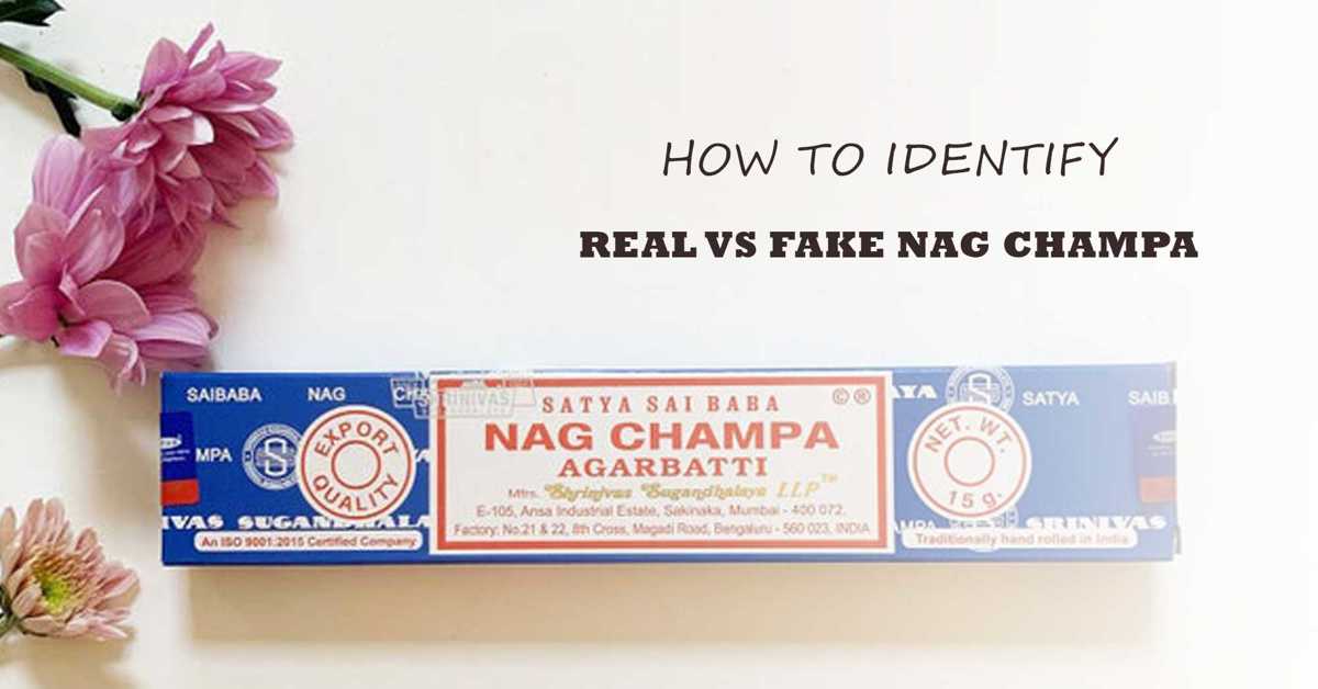 Instruction to identify real vs fake nag champa