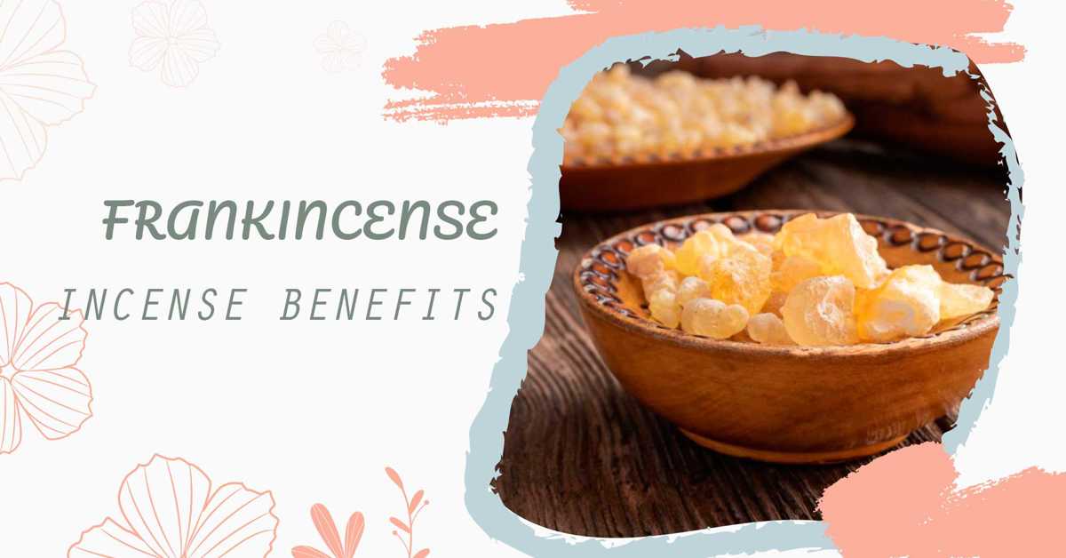 5  Benefits of Frankincense Incense