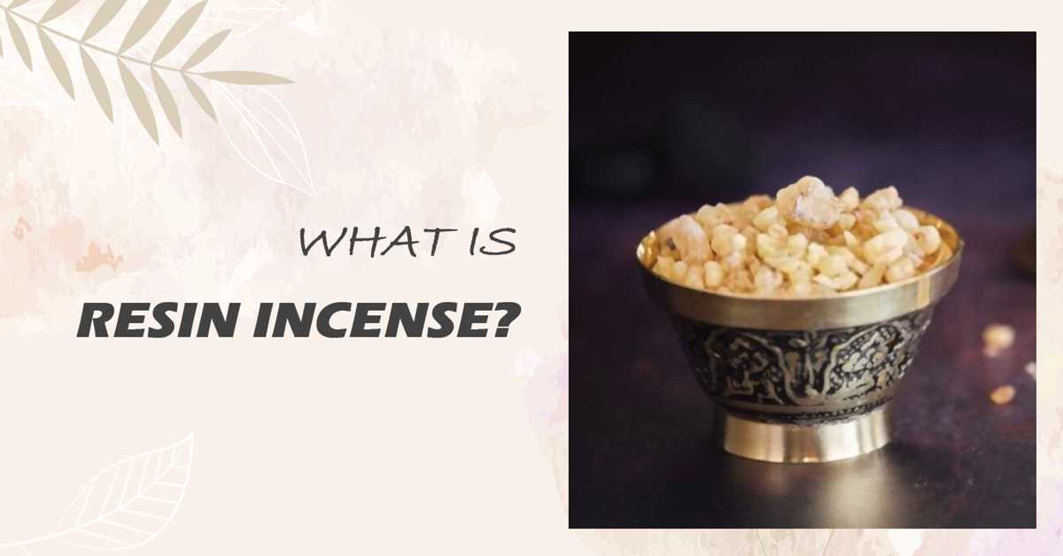What is resin incense?